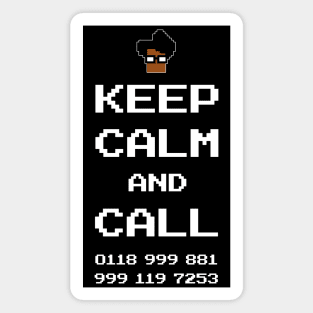 Keep Calm and Call 0118 999 881 999 119 7253 IT Crowd Magnet